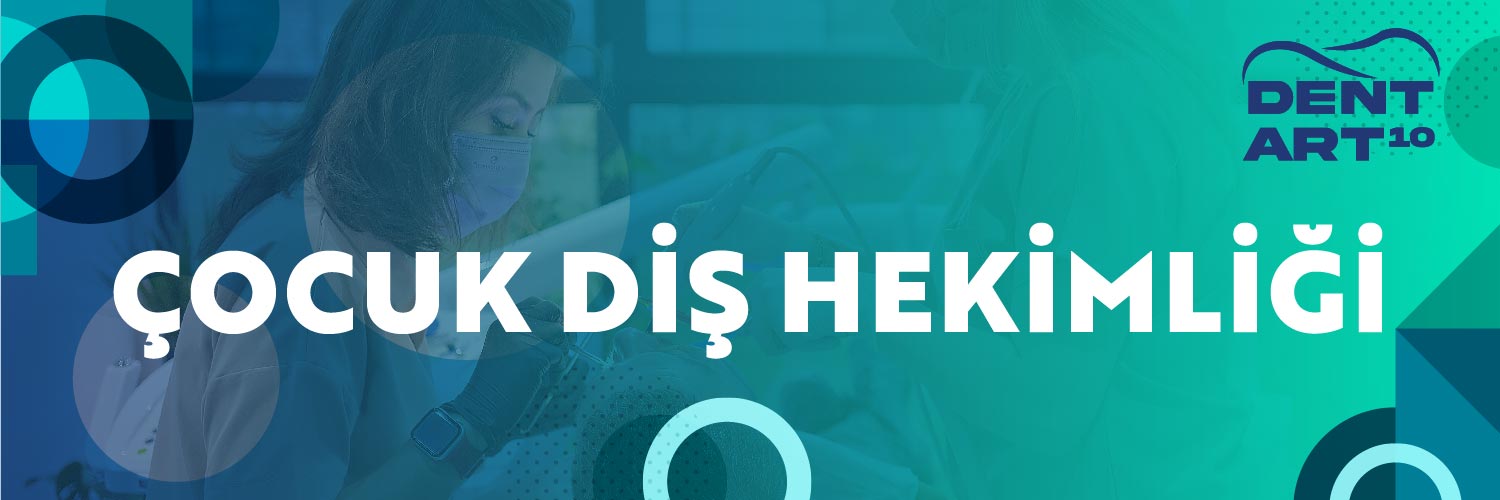 Çocuk Diş Hekimliği